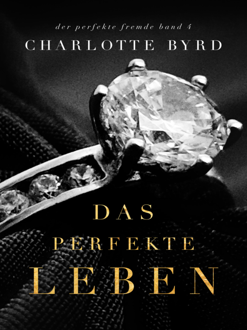 Title details for Das perfekte Leben by Charlotte Byrd - Available